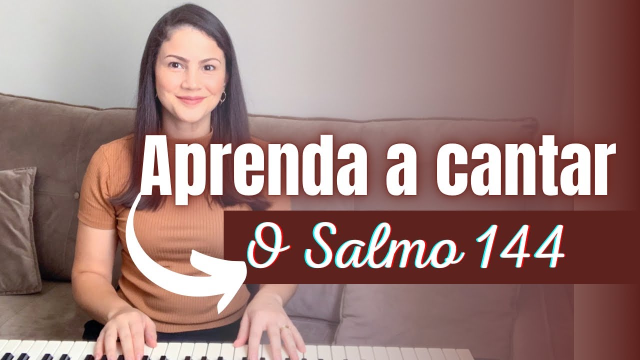 COMO CANTAR O SALMO 144|“ Bendirei eternamente o vosso nome para sempre…” 31º Domingo do Tempo Comum