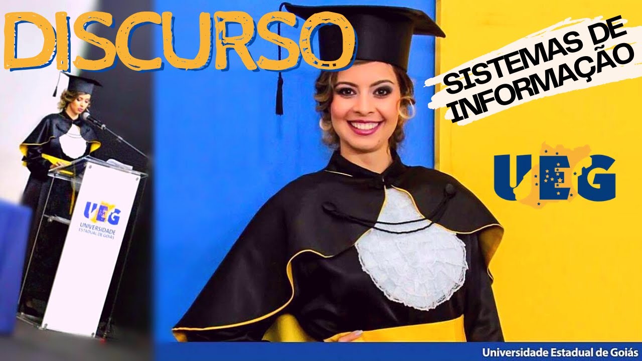 DISCURSO DE FORMATURA - SISTEMAS DE INFORMAÇÃO | UEG/2012 a 2015 - Lorena Ribeiro