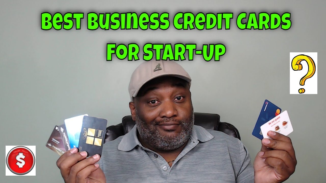 The Best Business Credit Card For Your Startup 2021