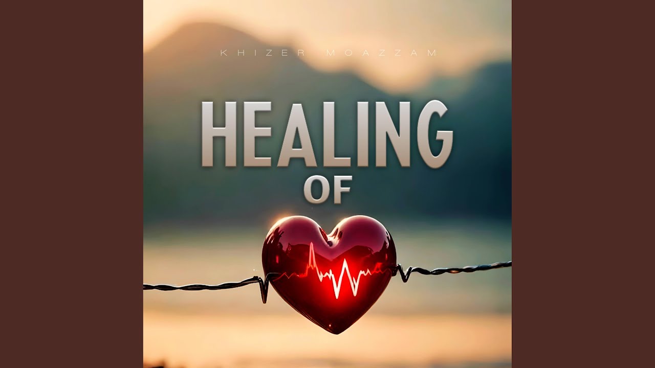 Healing Of Heart