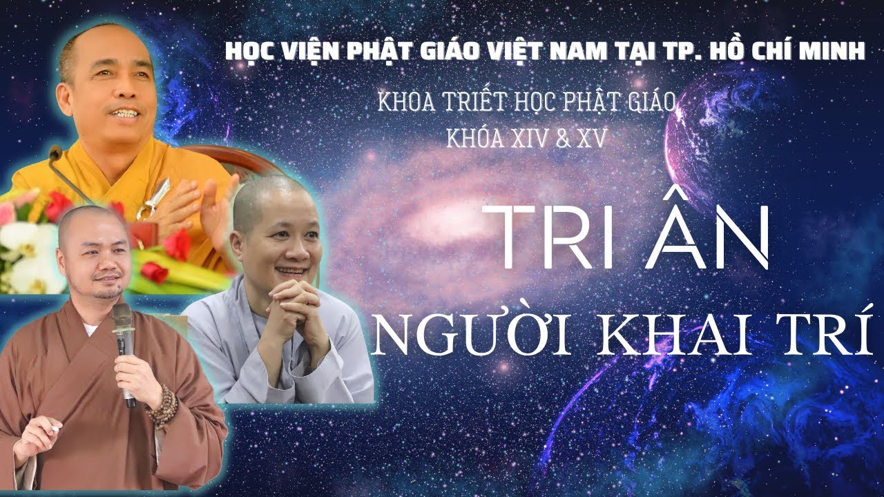 TRI ÂN NGƯỜI KHAI TRÍ | Lễ 20 tháng 11 khoa Triết học Phật giáo khóa 14 & 15