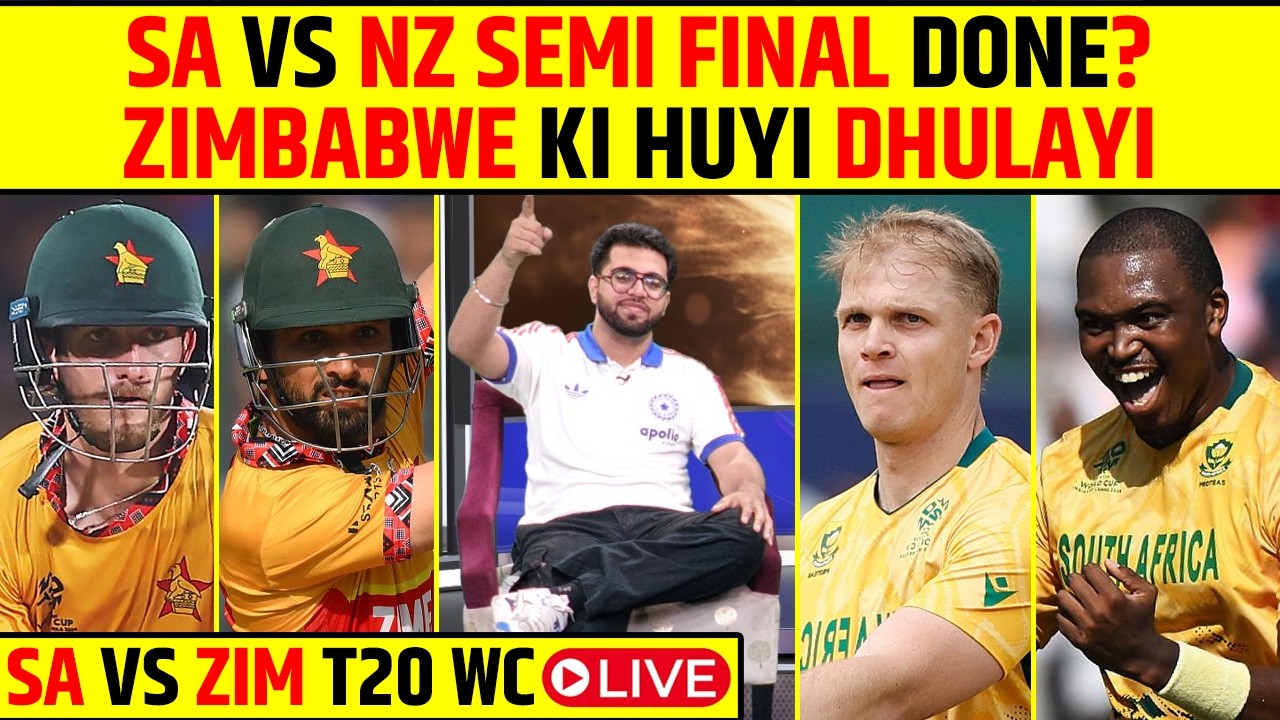 🔴SA VS ZIM T20 WC LIVE : SA VS NZ SEMI FINAL DONE? ZIMBABWE KI HUYI DHULAYI #t20worldcup2026