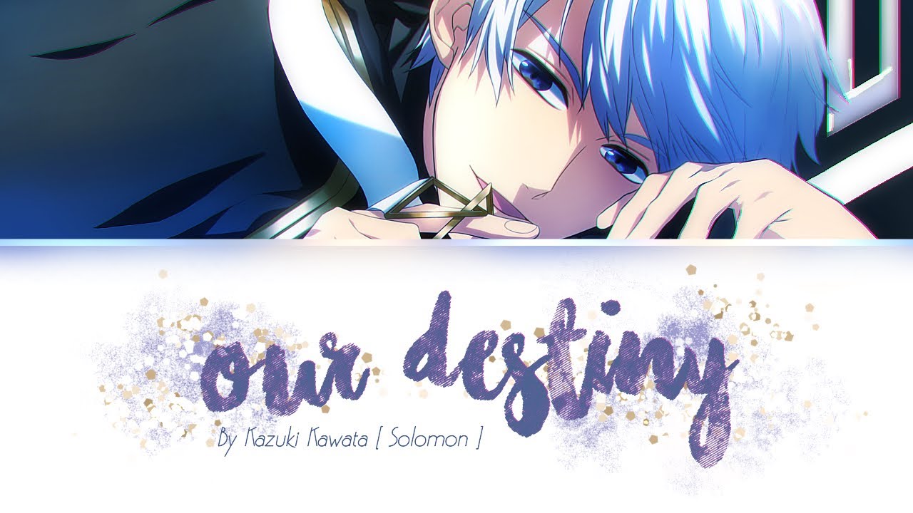 Our Destiny 【ObeyMe! ー #12 Solomon 】English/Romanized/Japanese Lyric Video