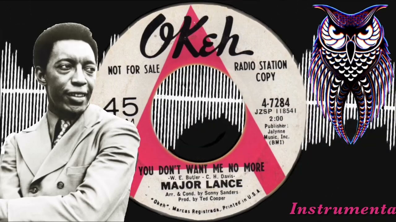 ✊🏽 Major Lance You Don’t Want Me No More (instr) US OKeh 1967.