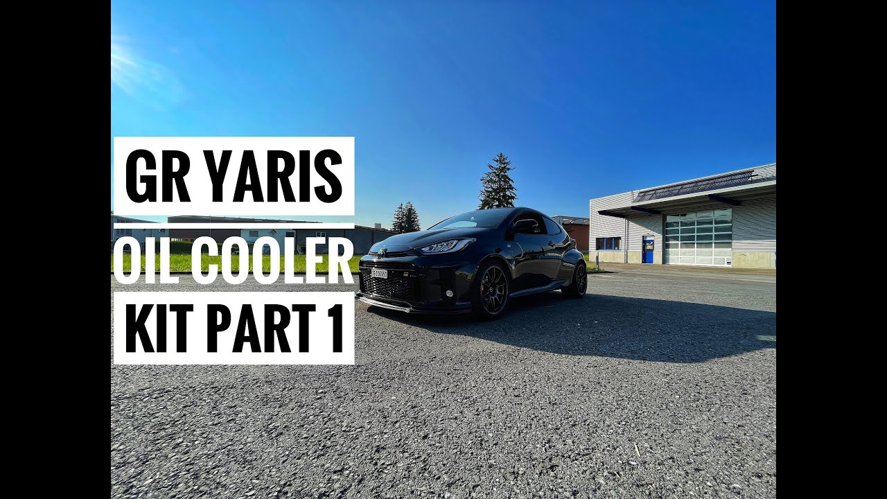 Toyota GR Yaris - Oil Cooler Kit - Part 1
