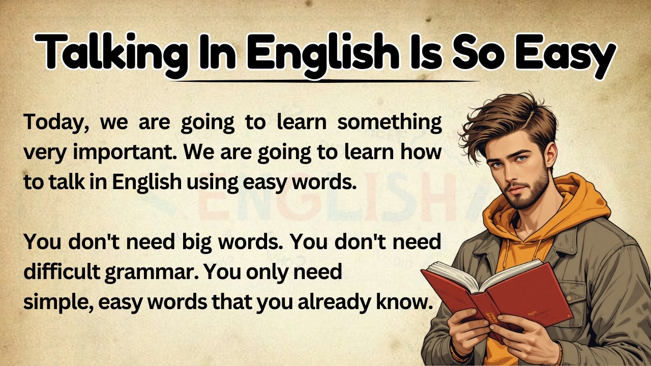 Talk in English Using Easy words || Graded Reader || Improve Your English || Nonstop English