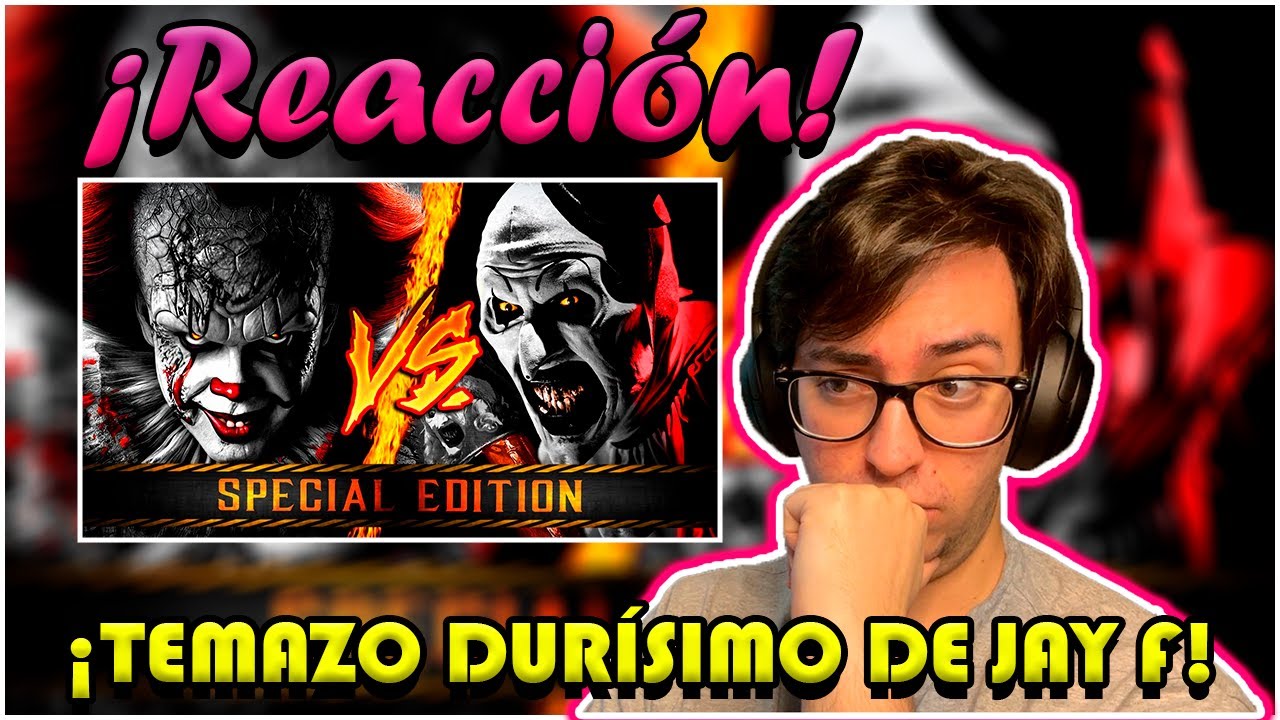 🔥E S E N C I A 🔥 PENNYWISE VS. ART ║ COMBATES MORTALES DE RAP: SPECIAL EDITION ║ JAY-F | (REACCIÓN)