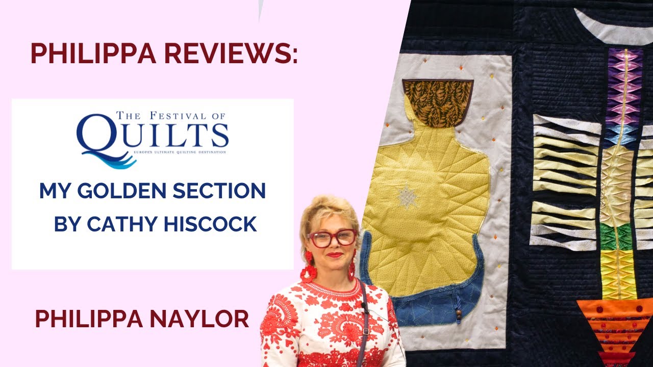 Festival of Quilts 2024 - Cath Hiscock - My Golden Section