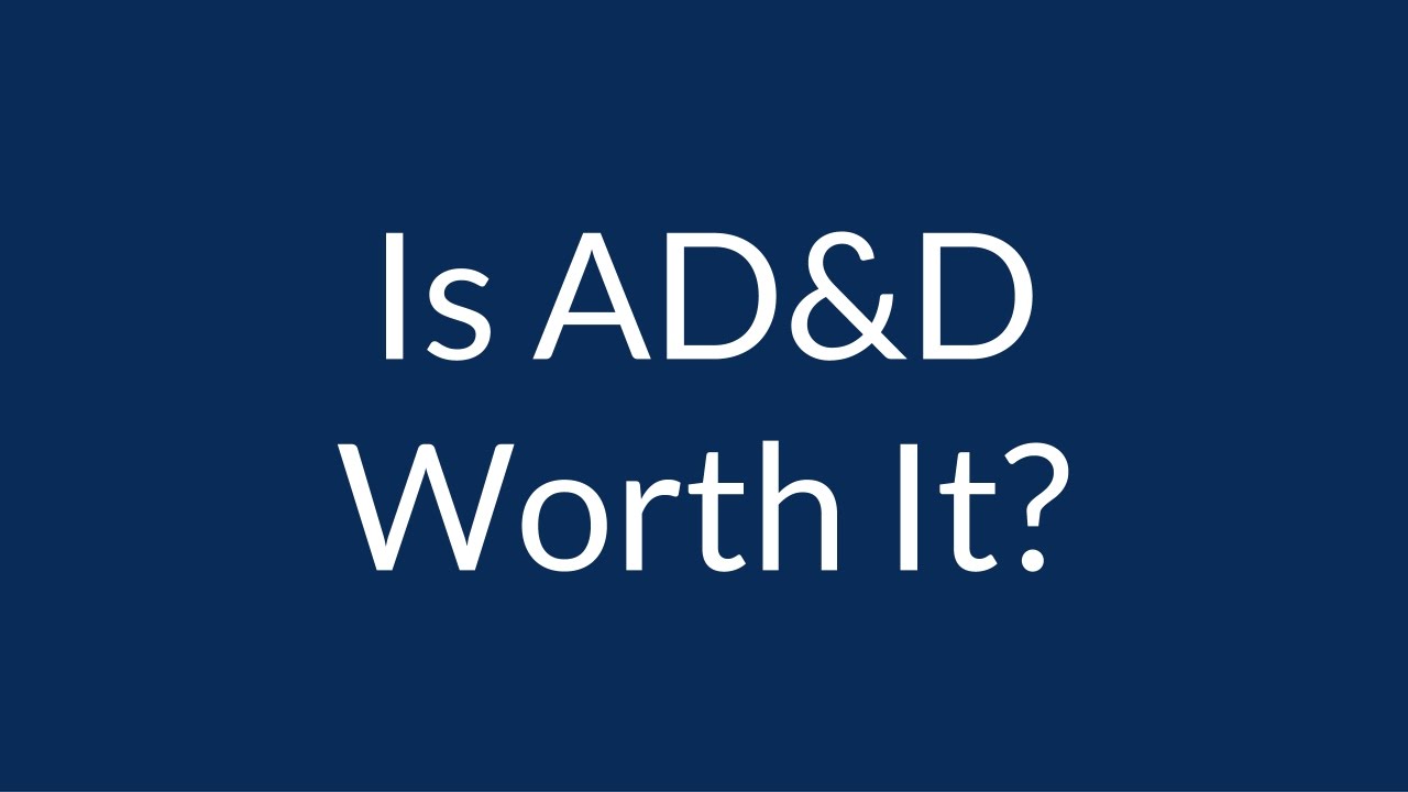Is Accidental Death & Dismemberment Insurance Worth It?