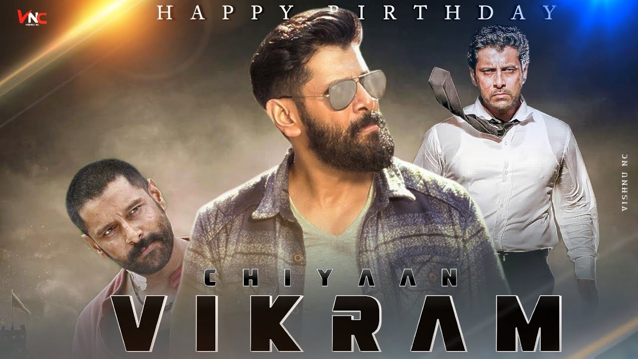 Chiyaan Vikram Birthday Special Tribute Mashup | 2021 | Vishnu NC