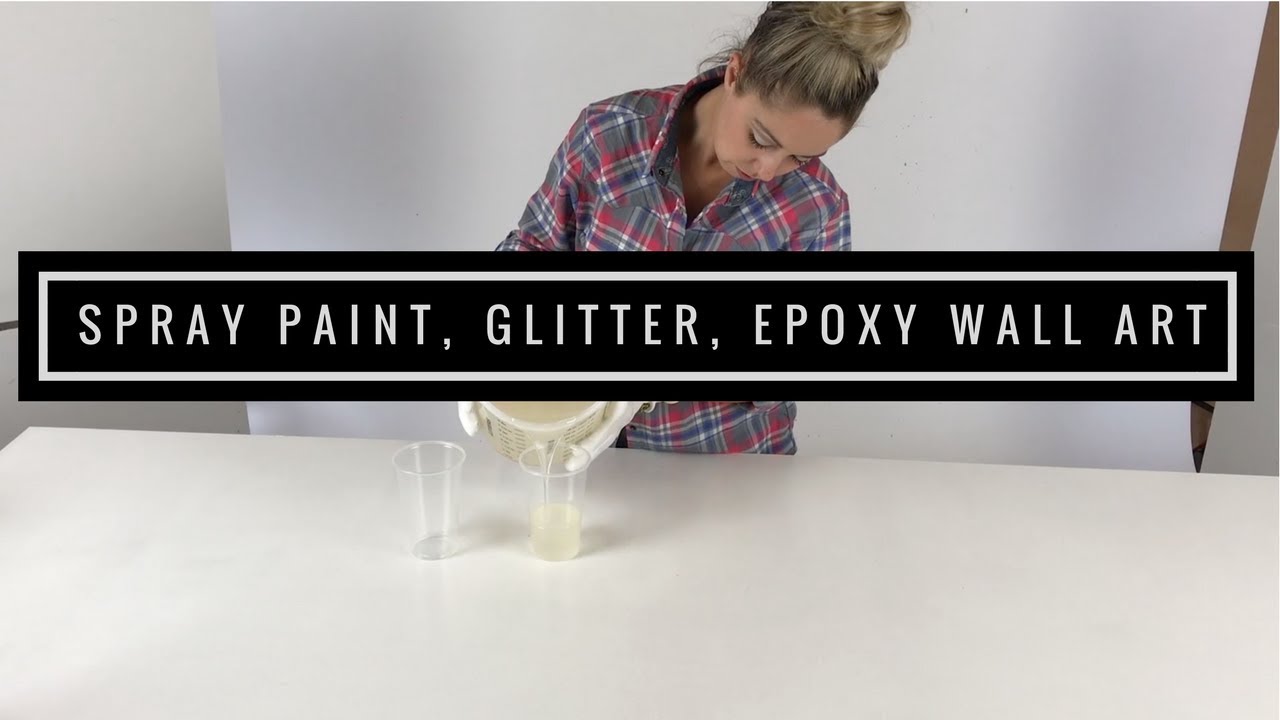 DIY | Wall Art Using Spray Paint, Epoxy & Glitter