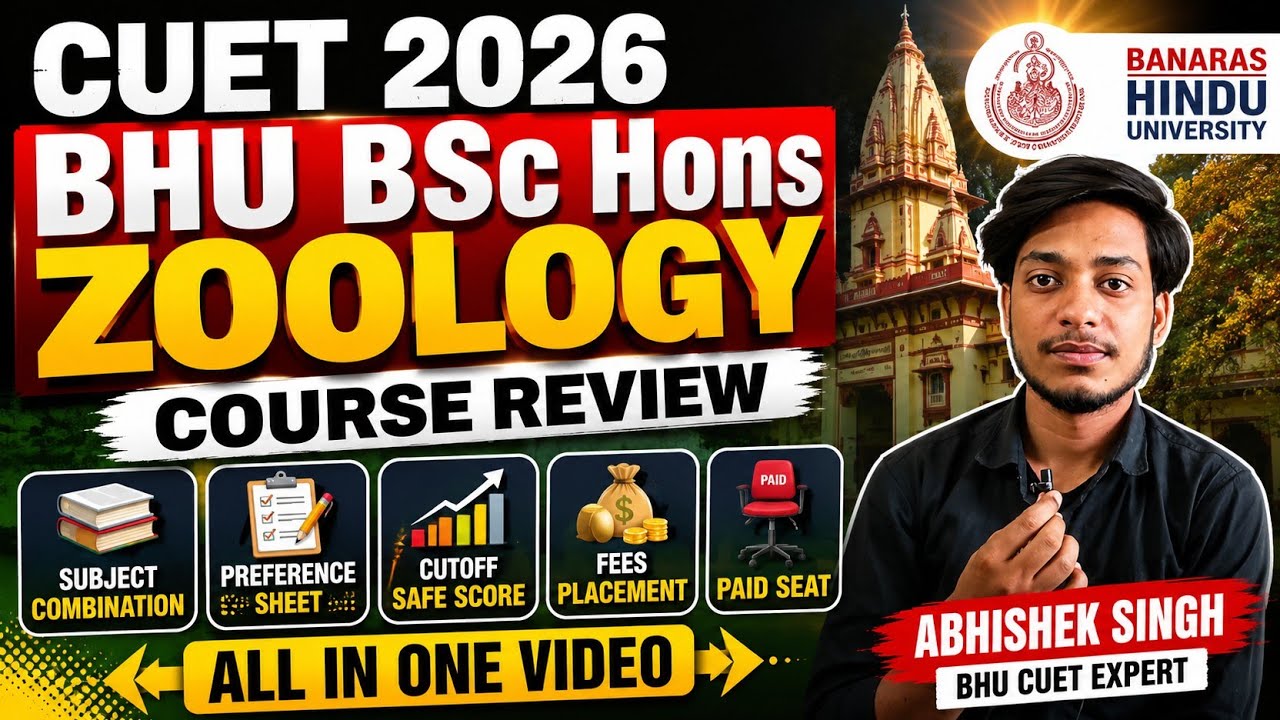 CUET 2026 | BHU BSc Hons Zoology Complete Guide 🔥 Cutoff, Fees, Preference Sheet & Paid Seat#bhu 