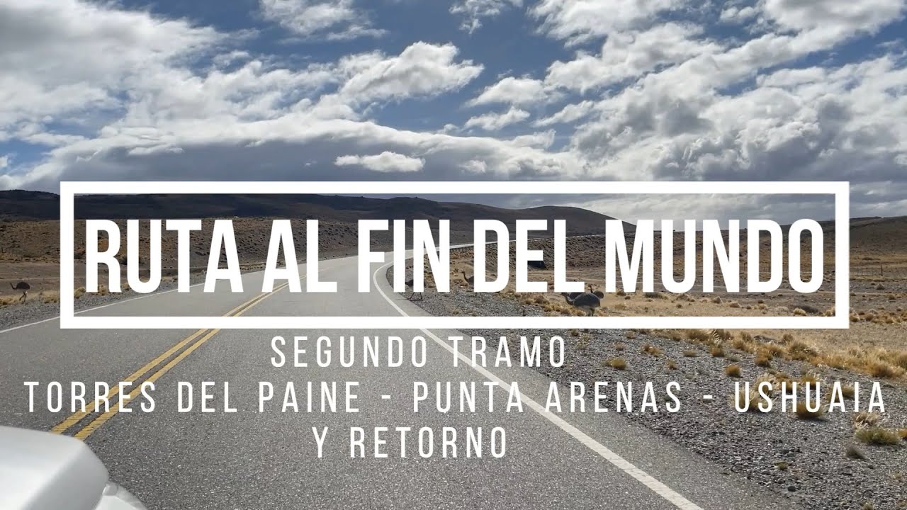 Ruta al Fin del Mundo: Torres del Paine - Punta Arenas - Ushuaia