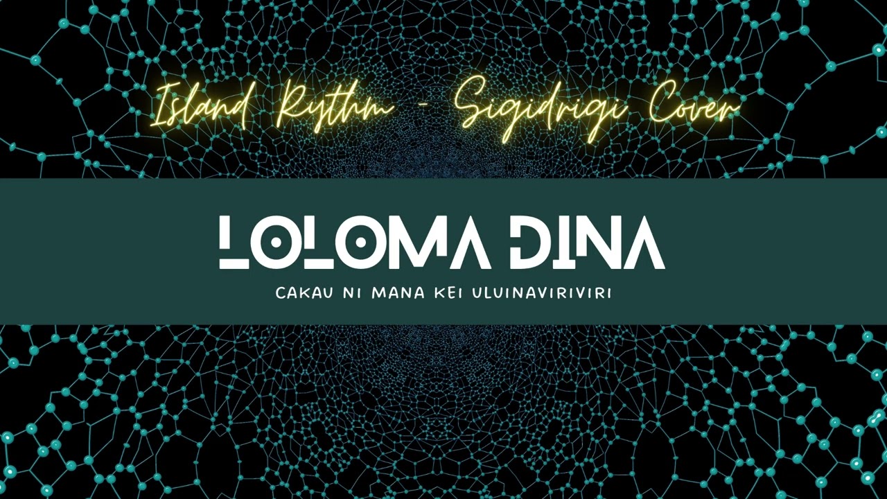 LOLOMA DINA (ISLAND RYTHM)