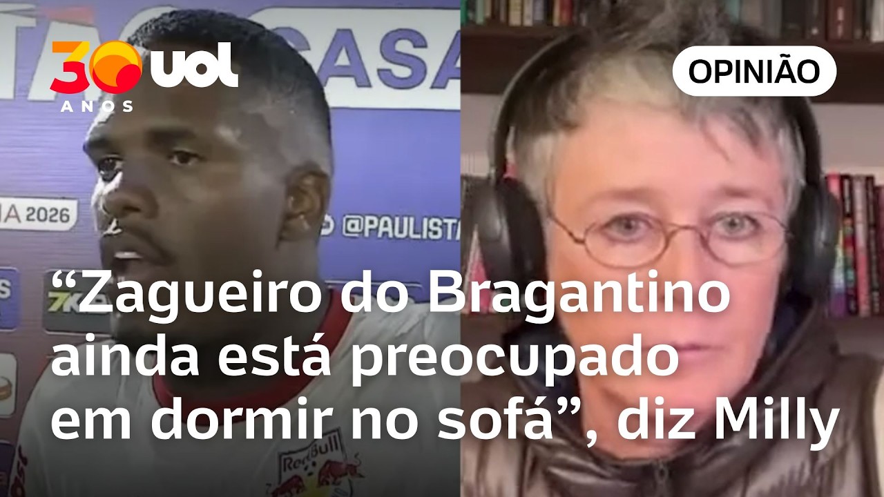 Milly Lacombe: Zagueiro do Bragantino ainda está preocupado em dormir no sofá e precisa de educação