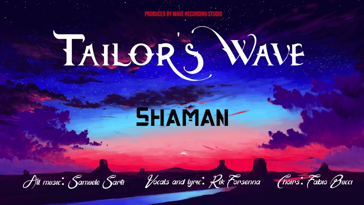 Tailor'S Wave - Shaman