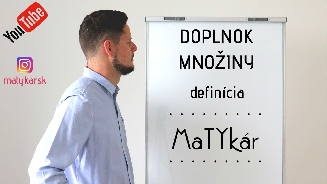 DOPLNOK MNOŽINY - vysvetlenie