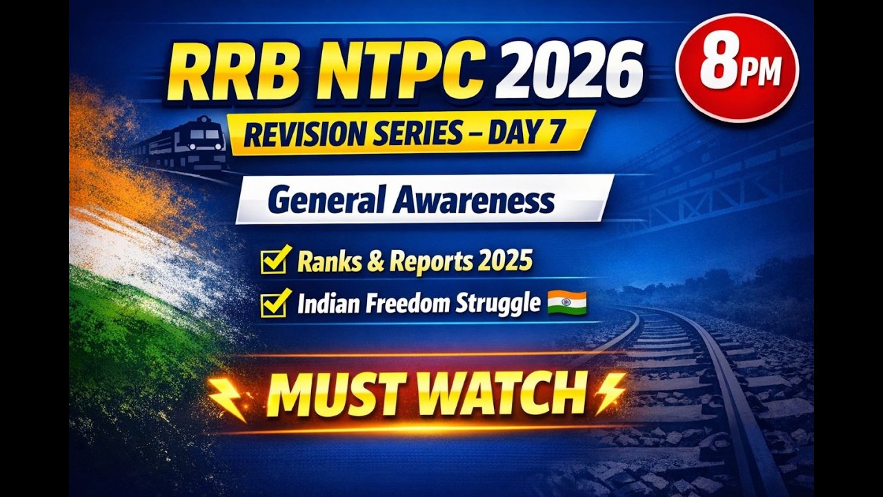 RRB NTPC Exam 2026 | Complete Revision Series Day 7 | GENERAL KNOWLEDGE | 8 PM Live