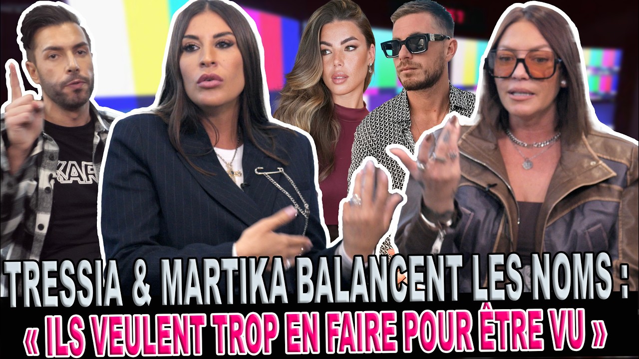 TRESSIA & MARTIKA BALANCENT LES NOMS ! PRÊT À TOUT POUR LA LUMIÈRE, DOUBLE FACE, HYPOCRITE ...