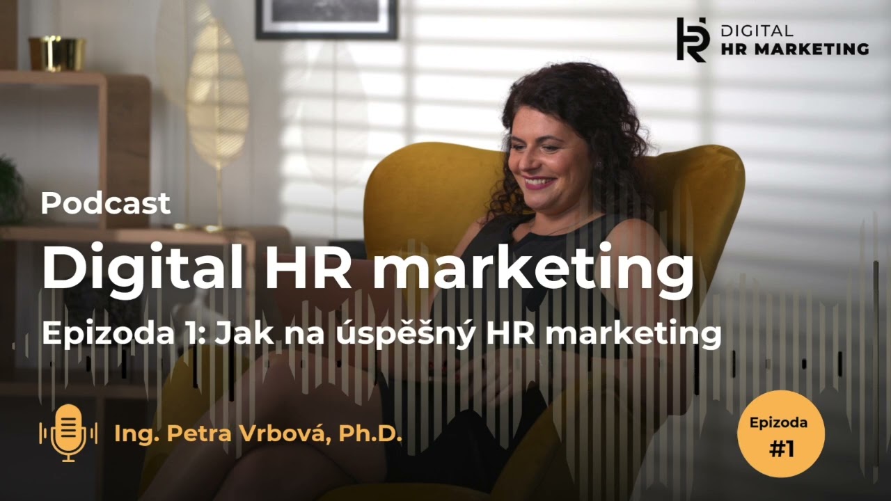 Epizoda 1: Jak na &uacute;spě&scaron;n&yacute; HR marketing l co nejdůležitěj&scaron;&iacute; z podcast Moni ON AIR
