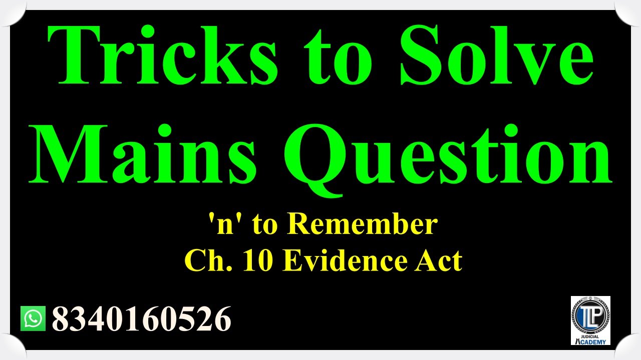 Tricks for Solving Mains Questions &   Chapter 10 Evidence Act- #tlpacademy