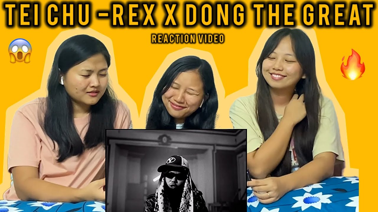 REX - Tei Chu ft DonG TheGreat ||Reaction Video||