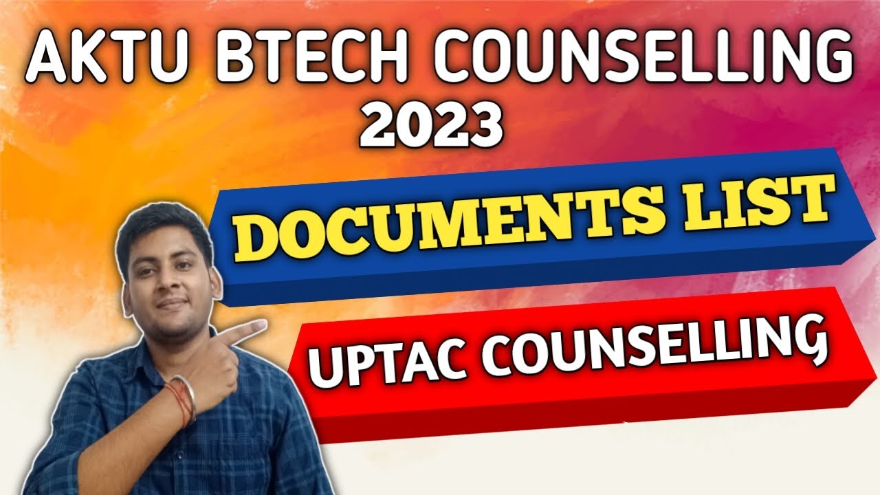 AKTU BTECH COUNSELLING 2023🥳 AKTU COUNSELLING 2023 FOR BTECH DOCUMENTS | UPTU BTECH COUNSELLING 2023