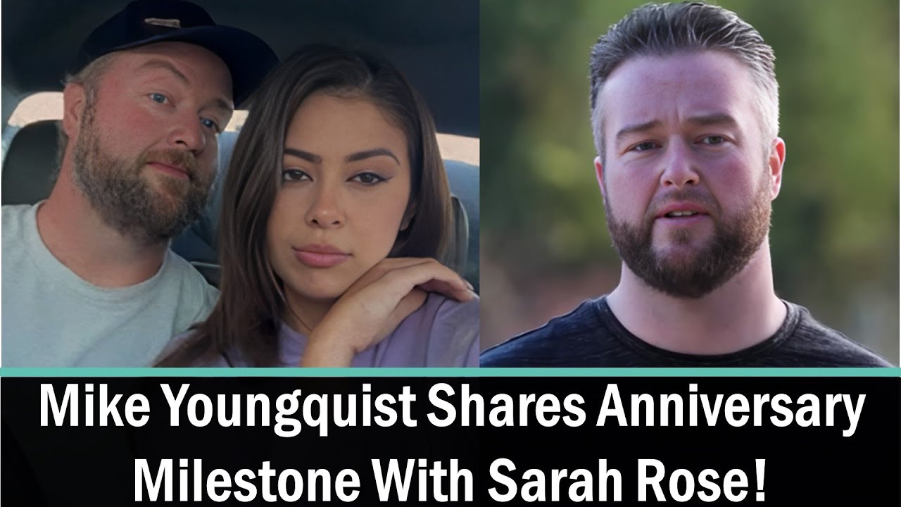 [WATCH] '90 Day Fiance' Mike Youngquist Shares Anniversary Milestone With Sarah Rose!