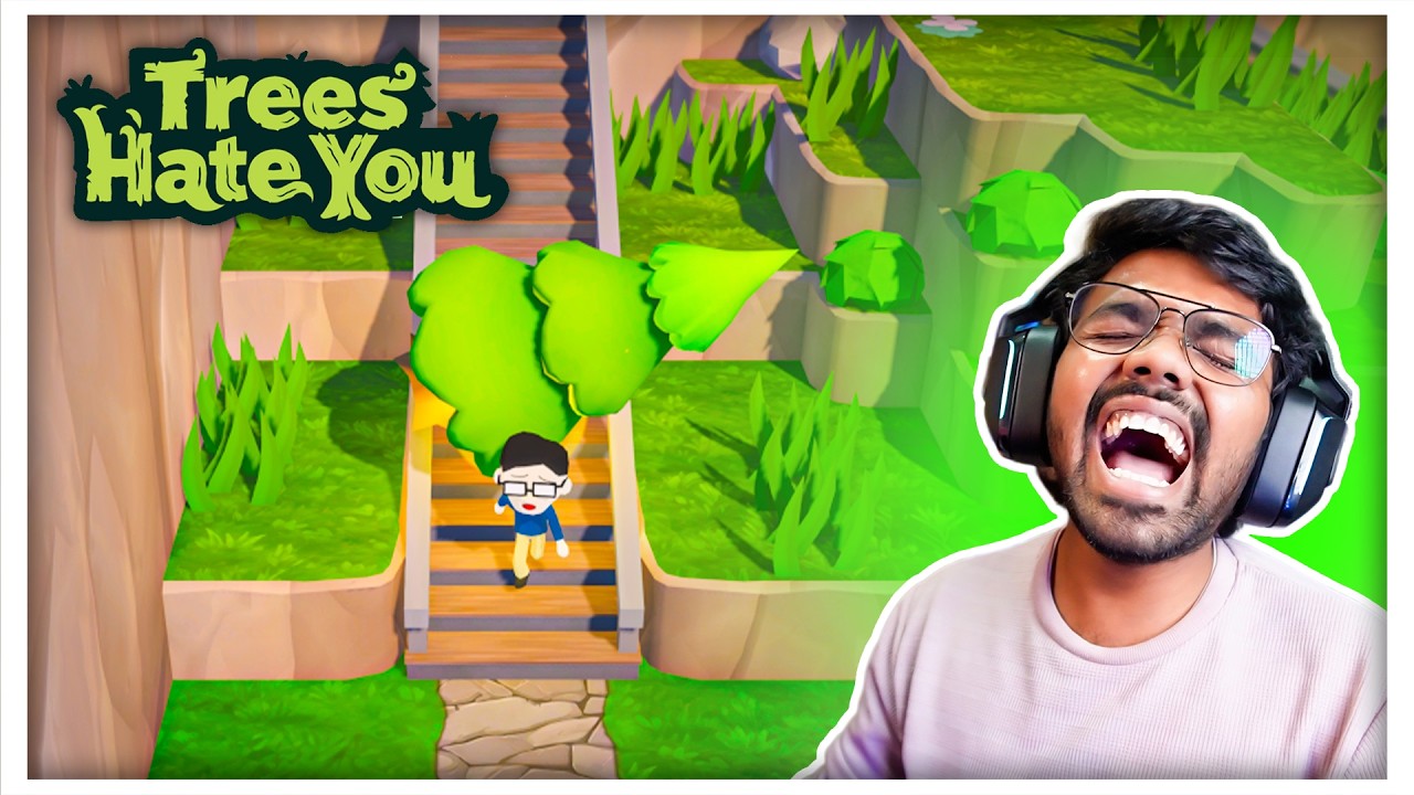 The Most Fraustrating Game | Trees Hate You