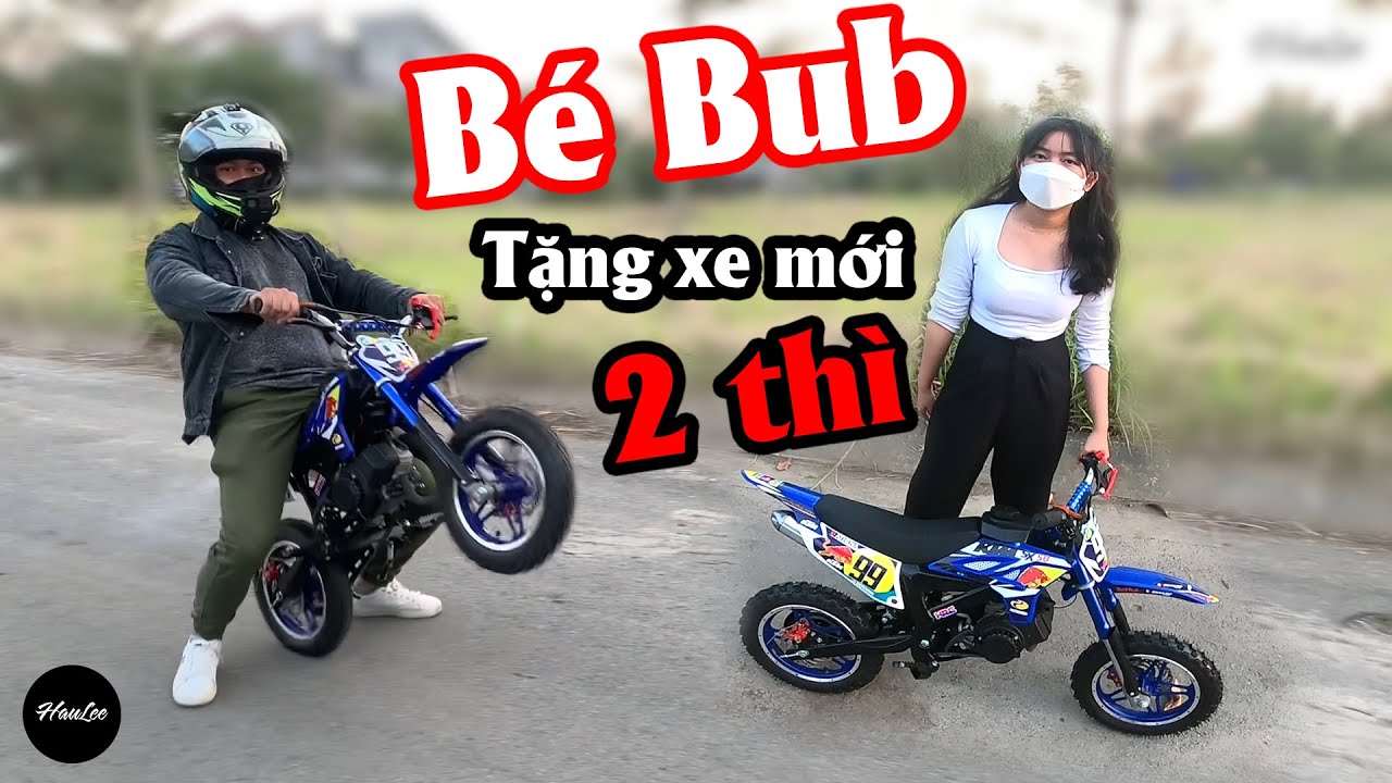 HauLee được bé Bub tặng xe Cào cào baby 2 thì - WR 125 ?