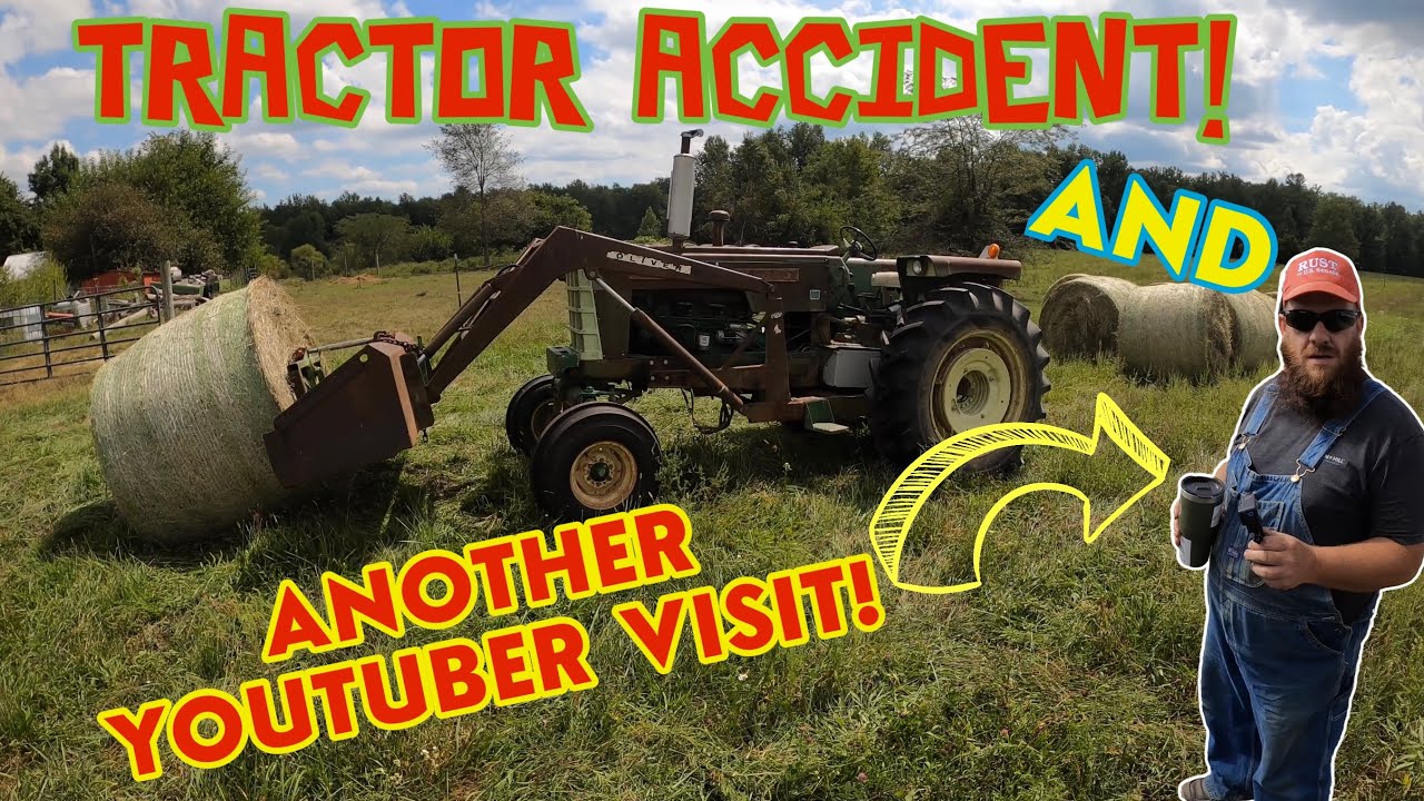 TRACTOR ACCIDENT!! and another visit from MAMA BEAR’S HOMESTEAD AND MORE!!!