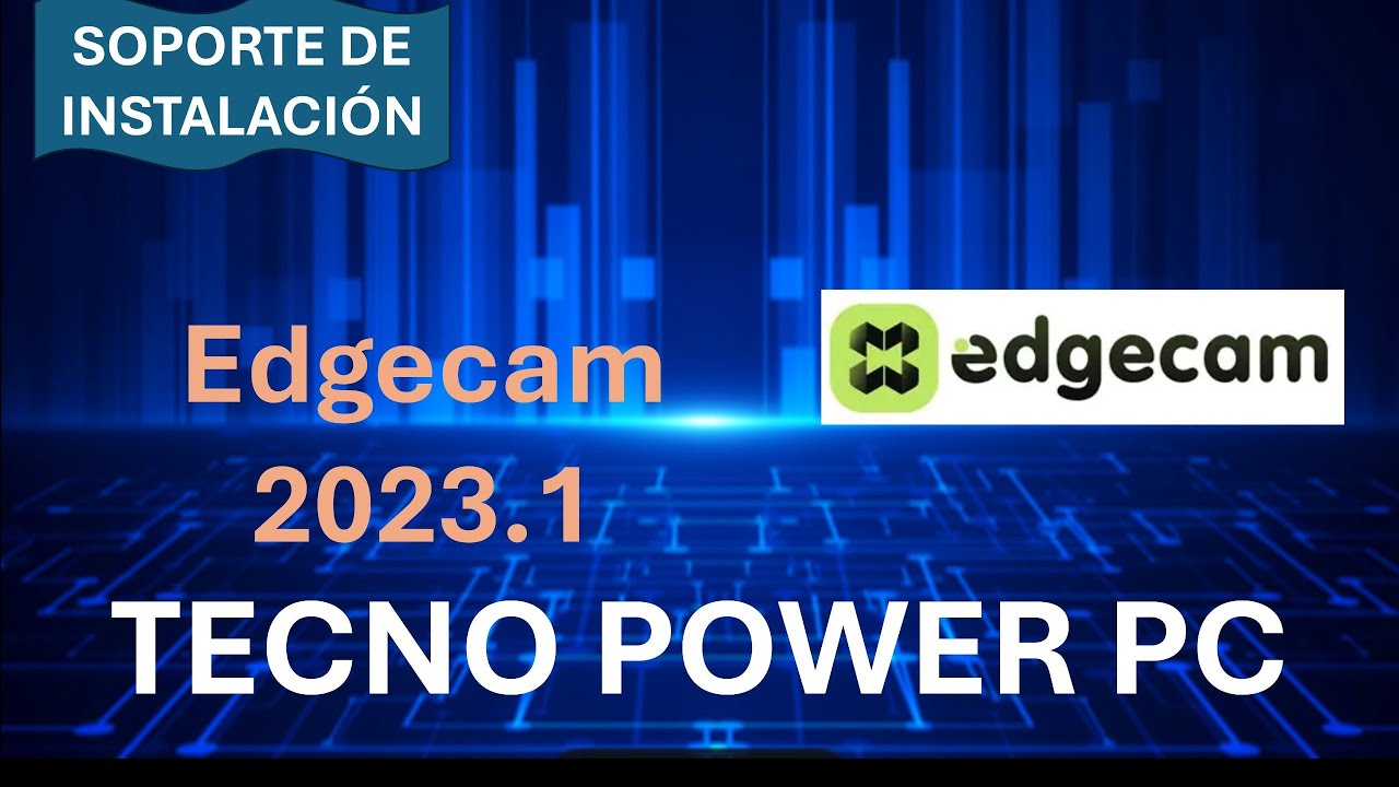 Cómo Instalar Edgecam 2023.1 💿✅ - How to Install