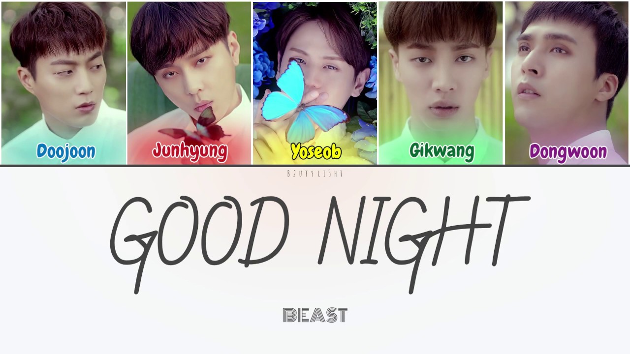 Beast (비스트) - Good Night / Lullaby (잘 자요) (Color Coded Lyrics Han/Rom/Eng/가사)