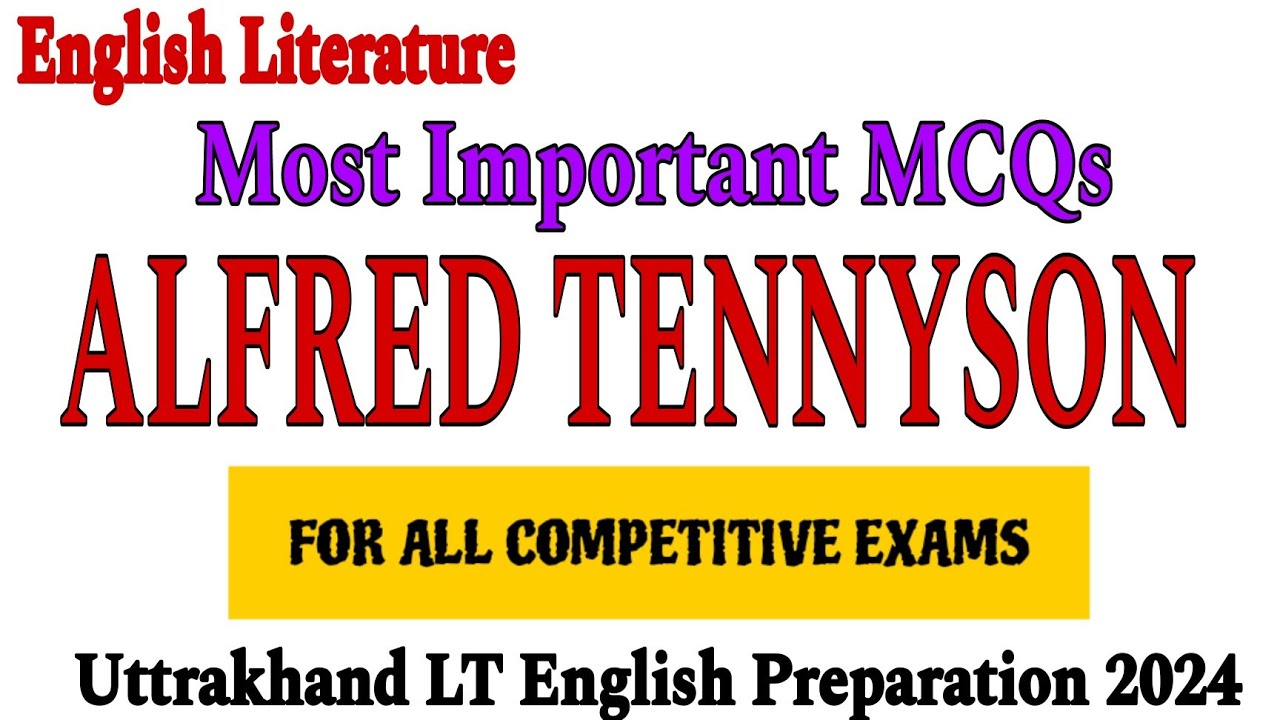 alfred lord tennyson mcq | alfred tennyson mcq question | mcq on alfred lord tennyson | tennyson mcq