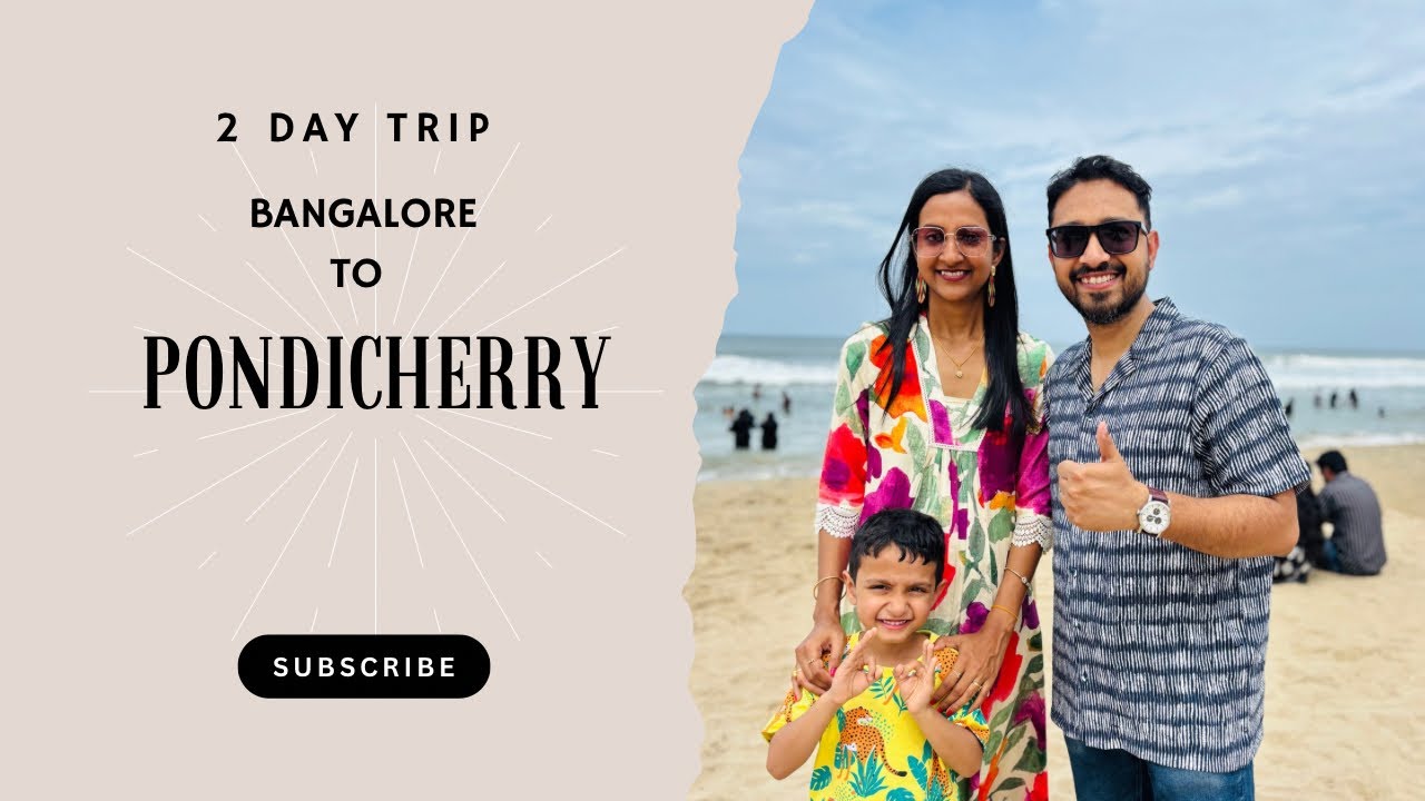 Bangalore to Pondicherry | Stay in white town and evening vibe | Day 1 - July 2025