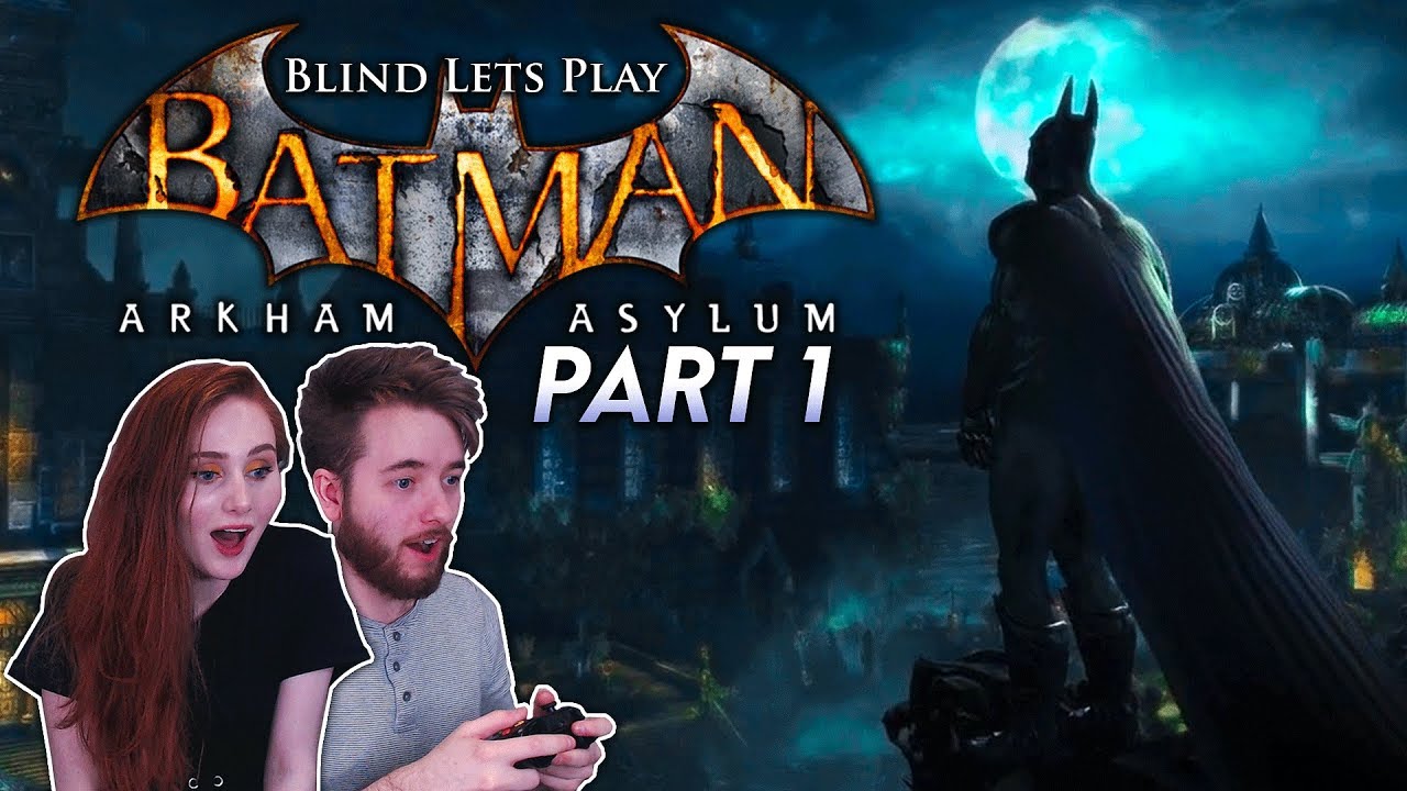 Batman Arkham Asylum (Return to Arkham) | BLIND Let's Play - #1 [Live Archive]
