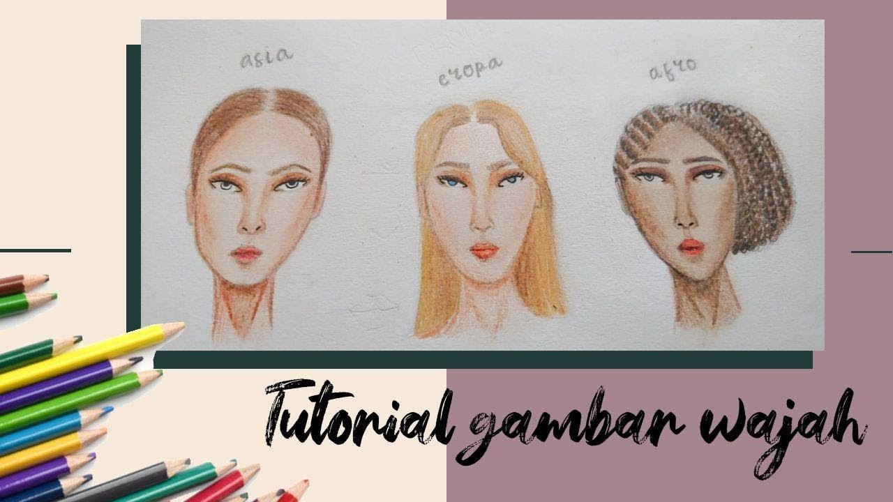 Tutorial Menggambar Dan Mewarnai Wajah Asia, Eropa, Afrika dengan mudah || Faber-Castell