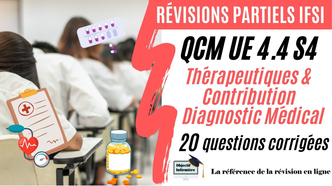 QCM UE 4.4 S4 - Thérapeutiques et contribution au diag médical (Révisions partiels)