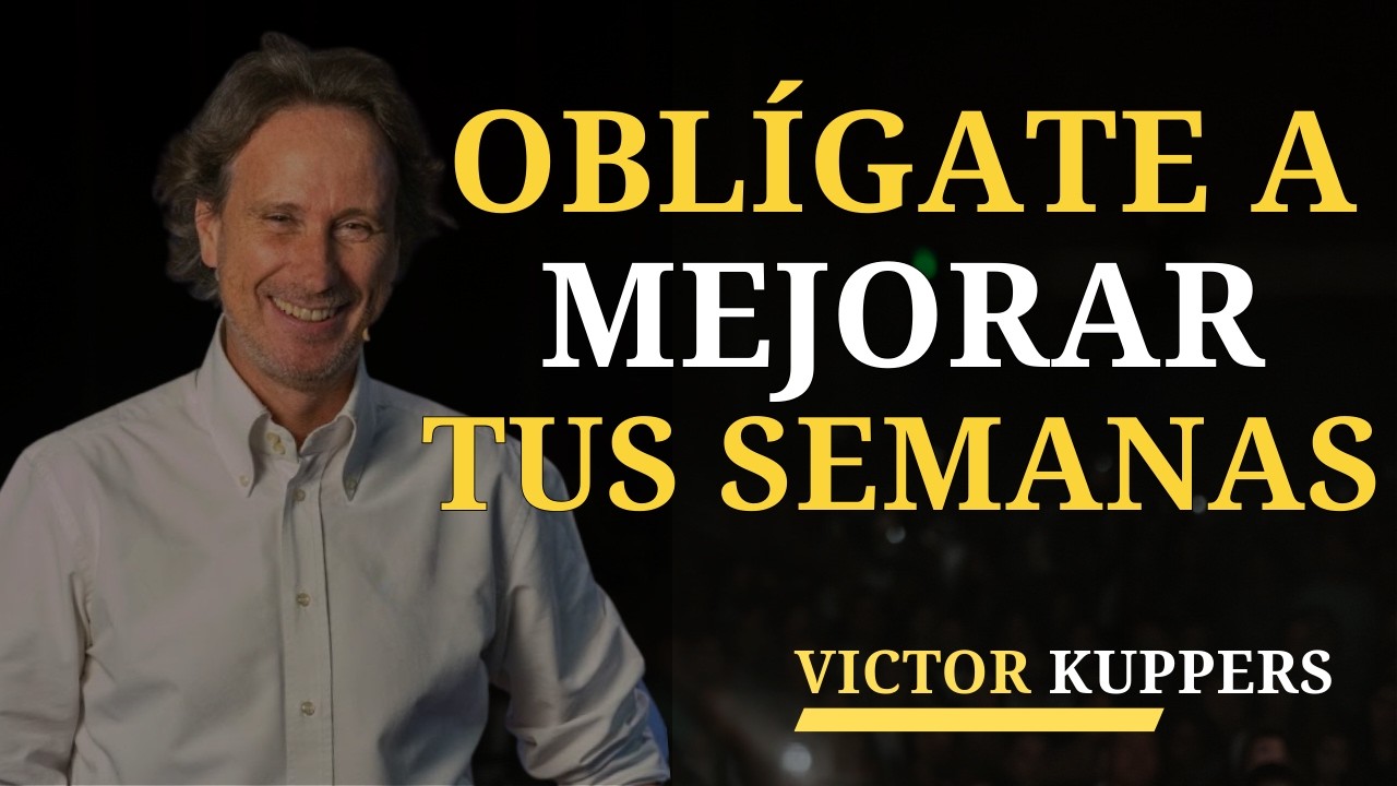 OBLÍGATE a Ser MÁS PRODUCTIVO cada Semana | Victor Kuppers