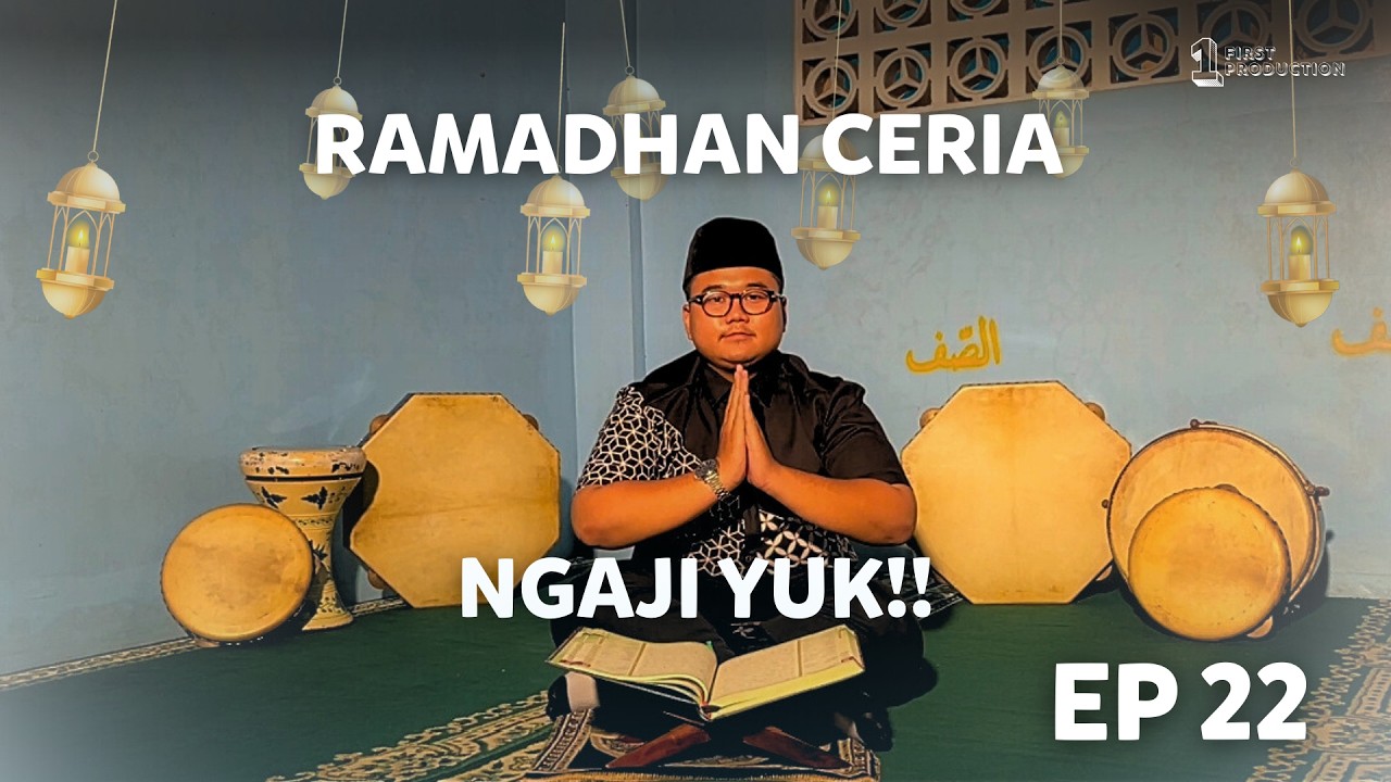 RAMADHAN CERIA 1447H EP 22 | NGAJI YUK | BROADCAST SMK TARUNA BHAKTI