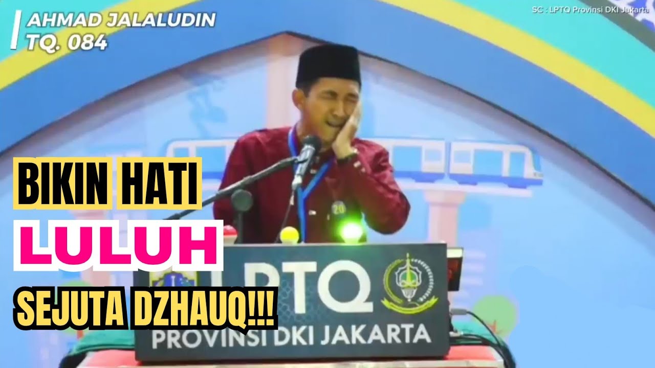 TERBARU!!! MTQ PROV DKI JAKARTA | QORI JALAL BIKIN NANGIS 