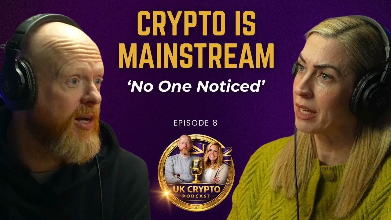 UK Crypto Podcast Ep8. Is Crypto Already Mainstream?