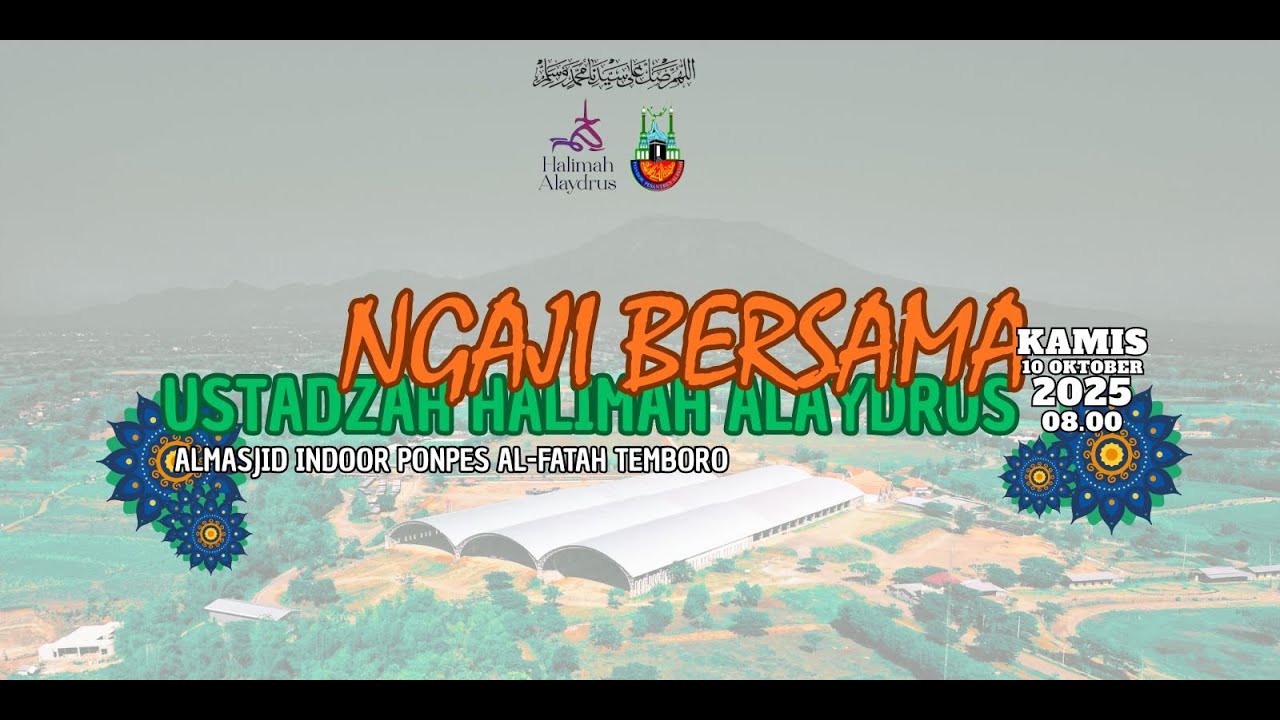 LIVE USTADZAH HALIMAH ALAYDRUS DI ALMASJID INDOOR AL-FATAH TEMBORO 10.10.2025