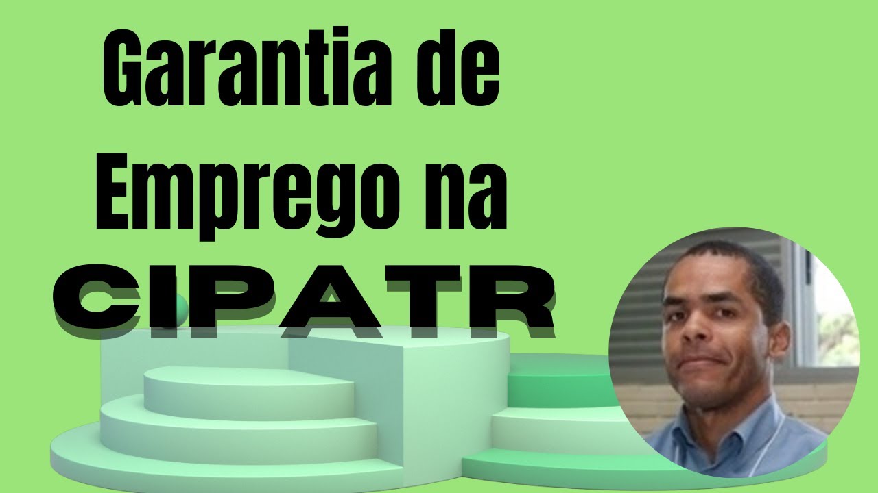 Garantia de emprego na CIPATR