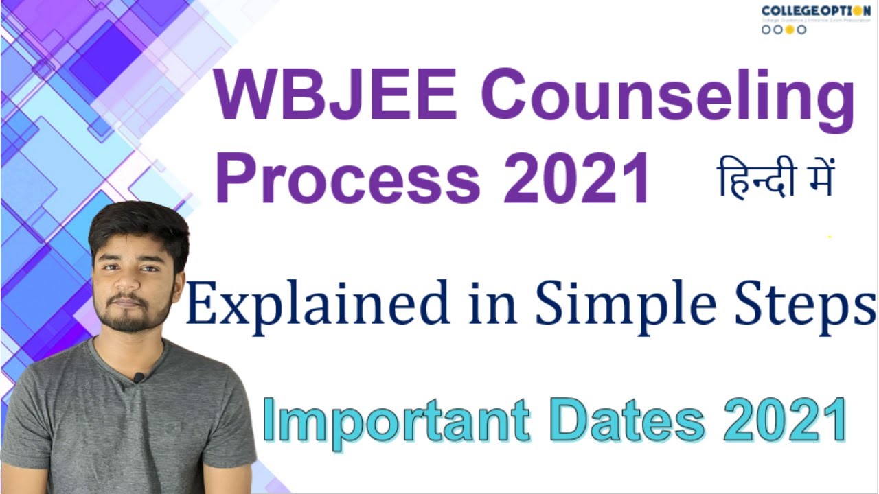 WBJEE Counselling Process 2021 Step by Step Explained Completely - All Doubts Solved