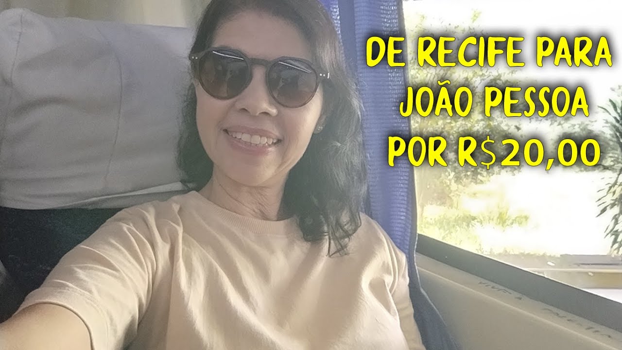 DE RECIFE PARA JOÃO PESSOA POR R$ 20,00 - RODOVIÁRIA TIP