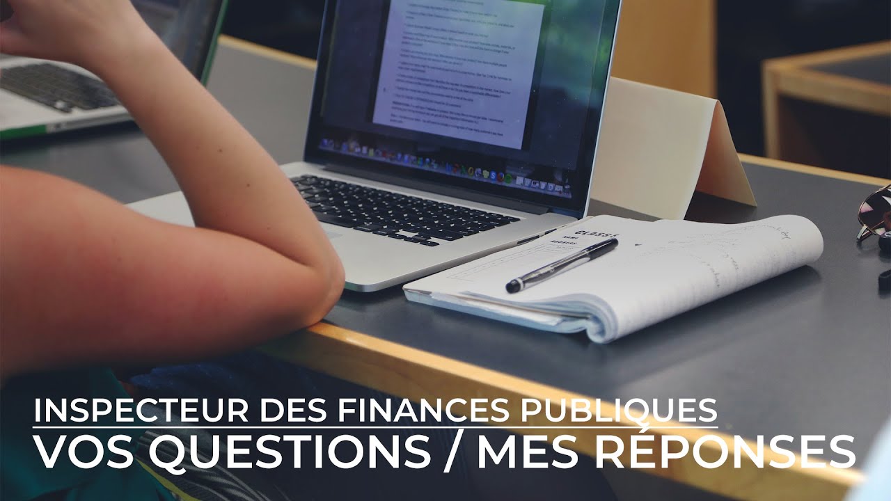 Inspecteur des finances publiques : je réponds à vos questions sur la nouvelle épreuve de note