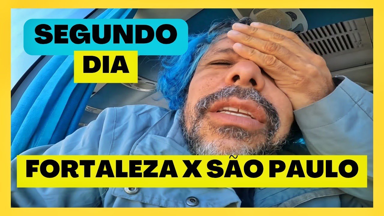 3 DIAS DE ÔNIBUS, FORTALEZA X SÃO PAULO. DIA 2 SOMENTE BAHIA.