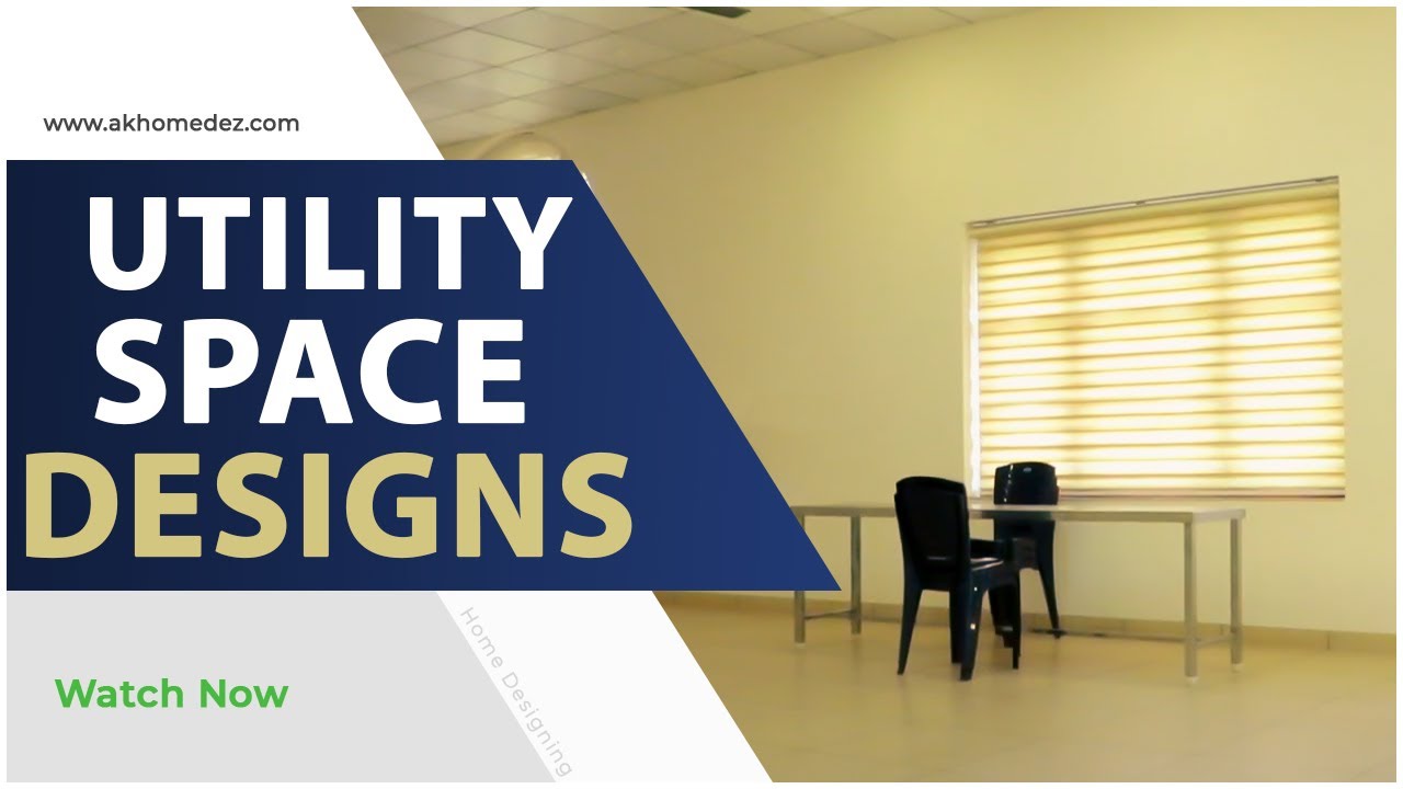 UTILITY SPACE | HOME DESIGN |
