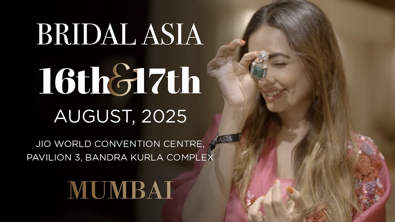 Bridal Asia Mumbai 2025 |16th & 17th August | Jio World Convention Centre
